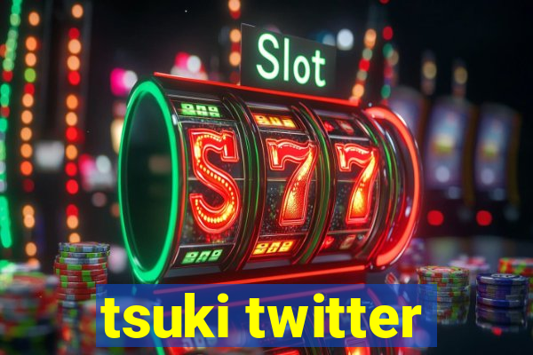 tsuki twitter